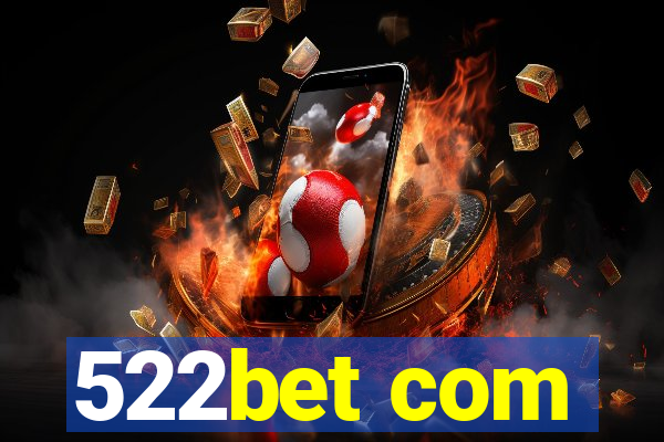 522bet com