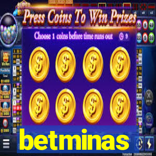 betminas