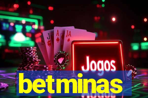 betminas