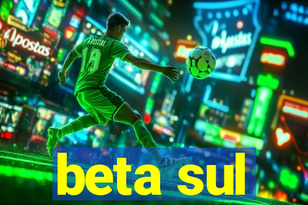 beta sul