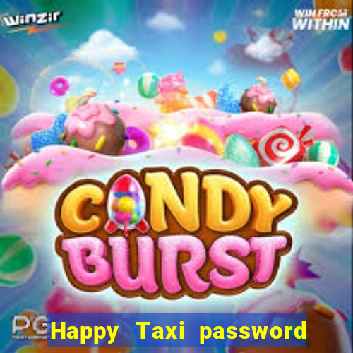 Happy Taxi password road 96 road 96 senha do cofre