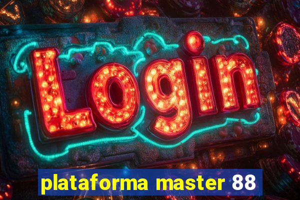 plataforma master 88