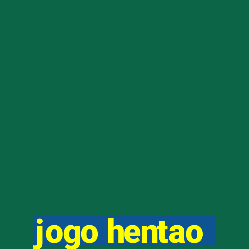 jogo hentao