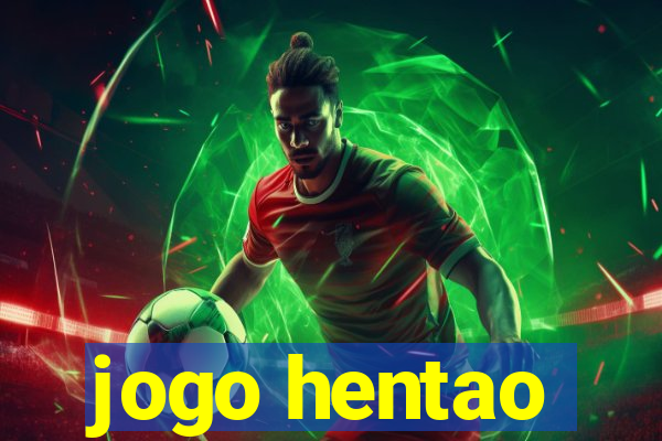 jogo hentao