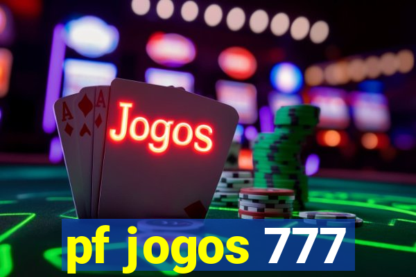 pf jogos 777