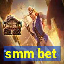 smm bet