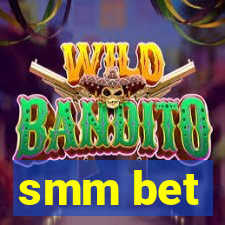 smm bet