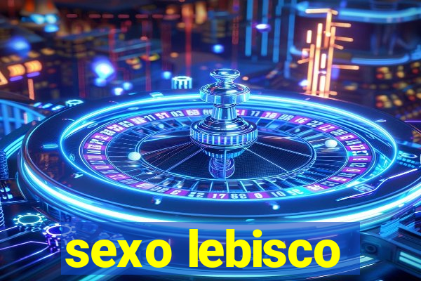 sexo lebisco