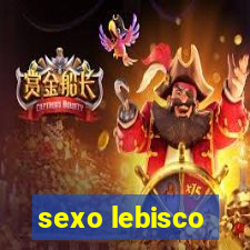 sexo lebisco