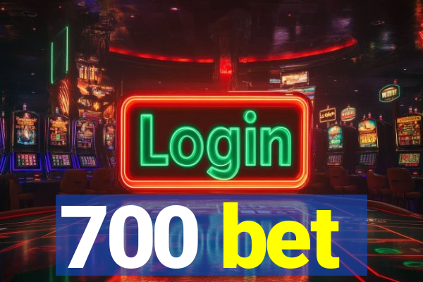 700 bet