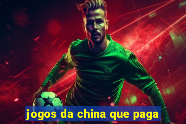 jogos da china que paga