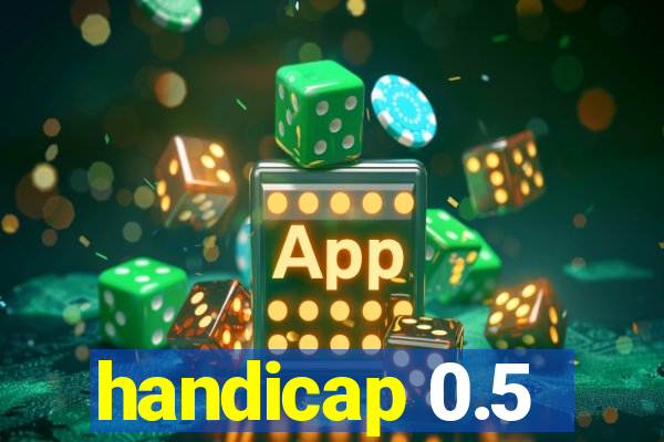 handicap 0.5