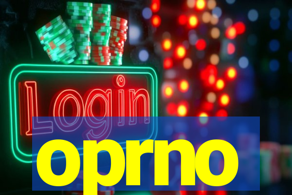 oprno