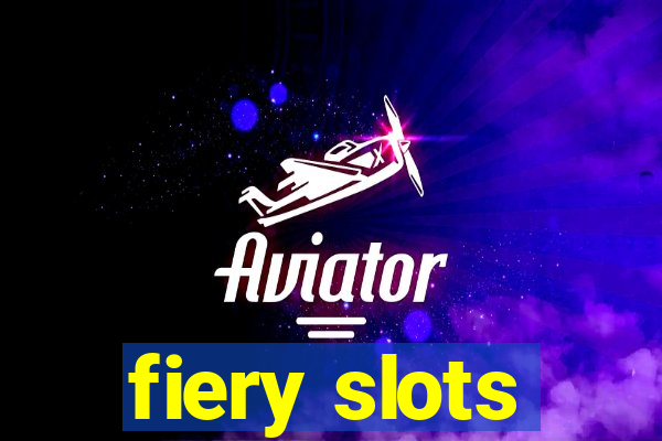 fiery slots