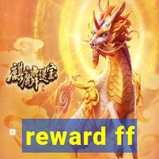 reward ff