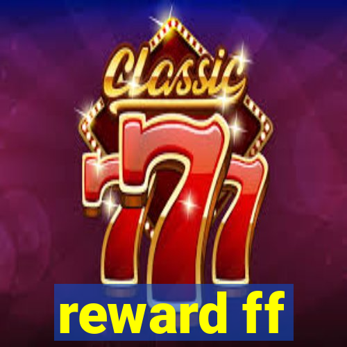 reward ff