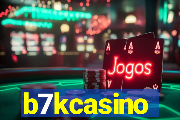 b7kcasino