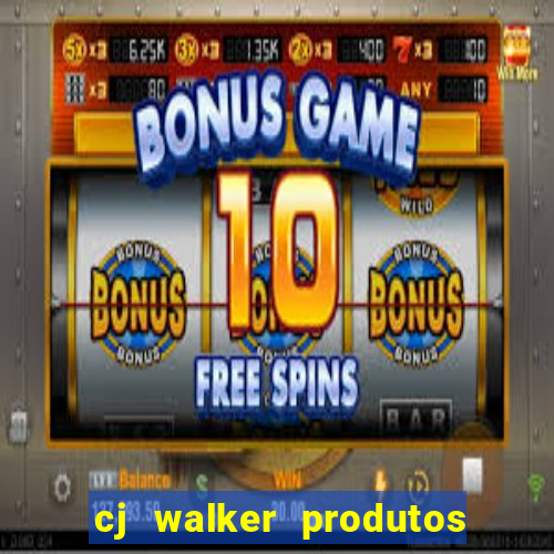 cj walker produtos onde comprar