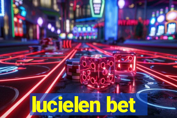 lucielen bet