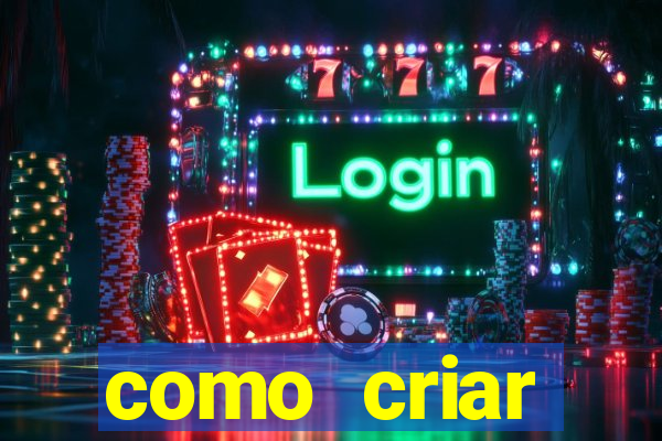 como criar plataforma de jogo do tigre