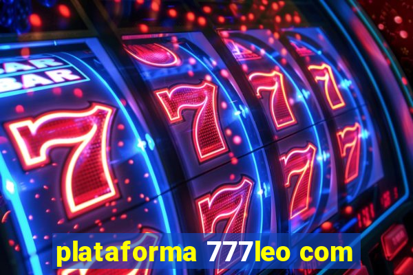 plataforma 777leo com