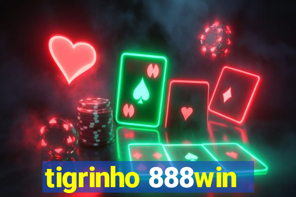 tigrinho 888win