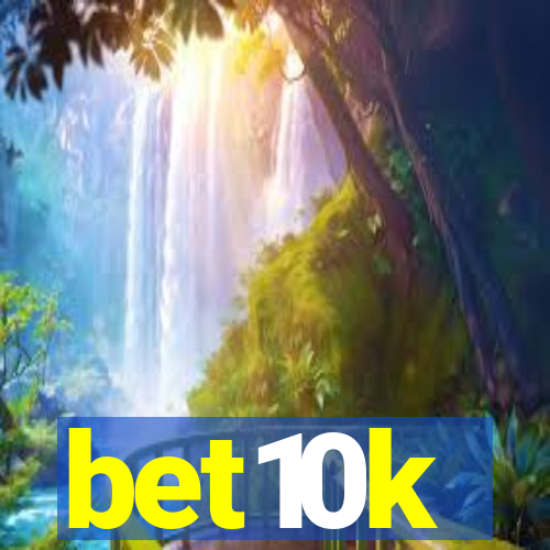 bet10k