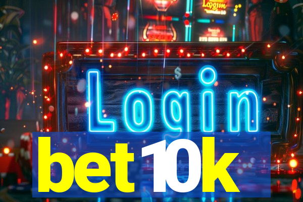 bet10k