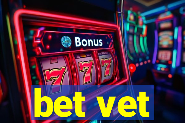 bet vet