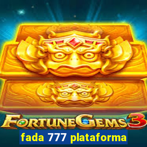 fada 777 plataforma