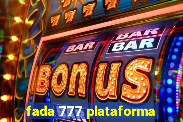 fada 777 plataforma