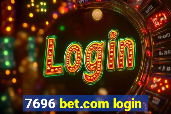 7696 bet.com login