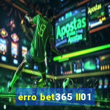 erro bet365 ll01