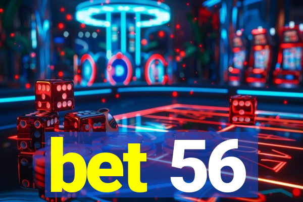 bet 56