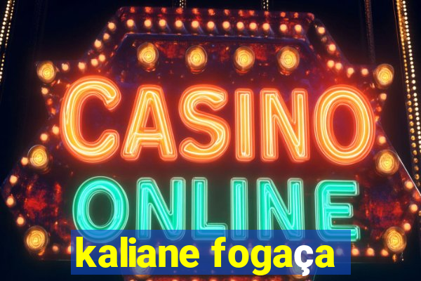 kaliane fogaça