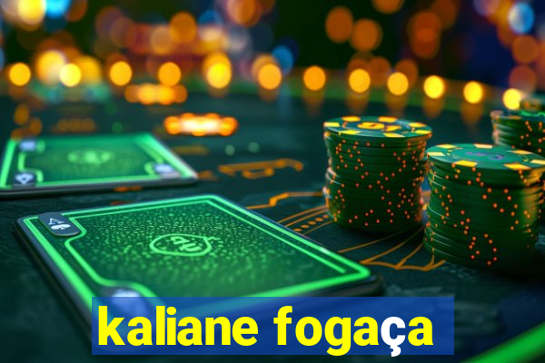 kaliane fogaça