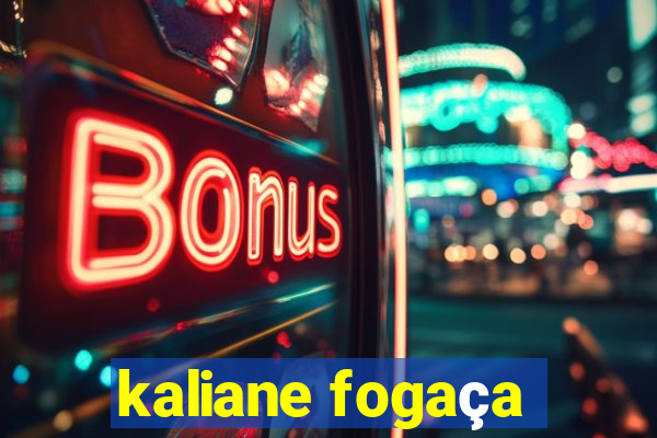 kaliane fogaça