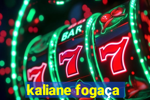 kaliane fogaça