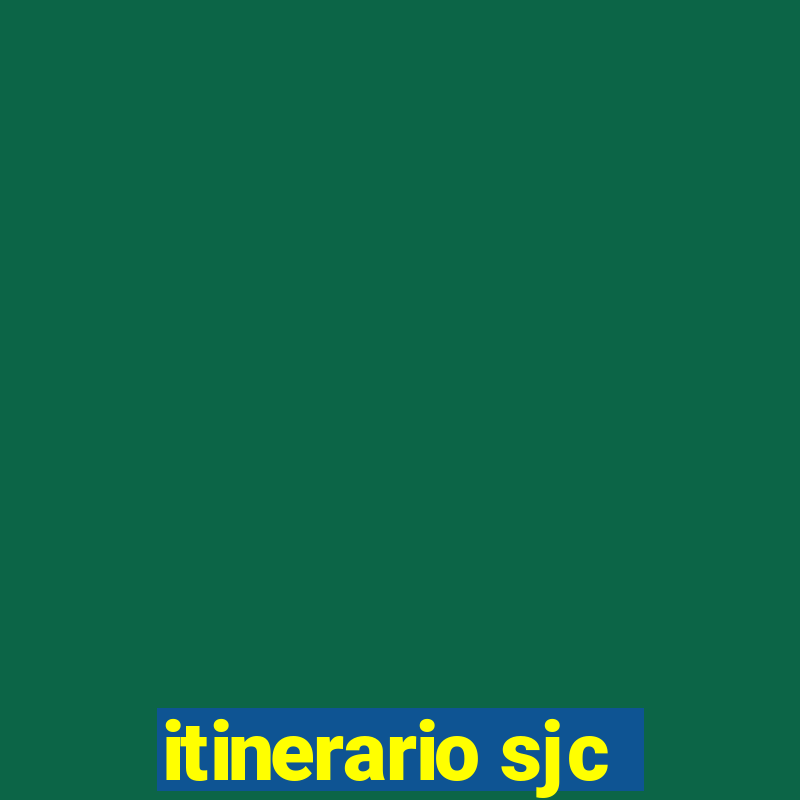 itinerario sjc