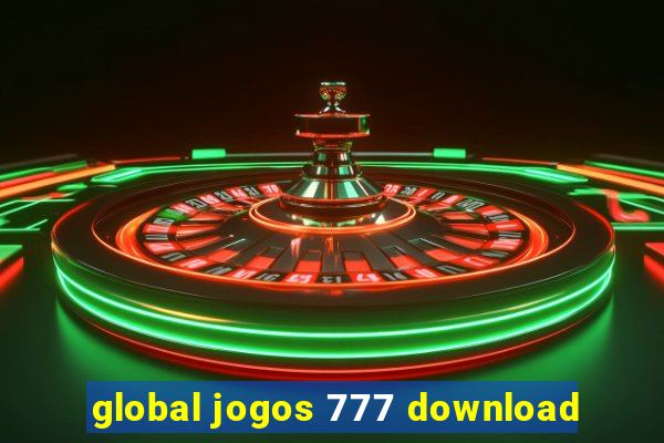 global jogos 777 download