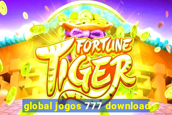 global jogos 777 download