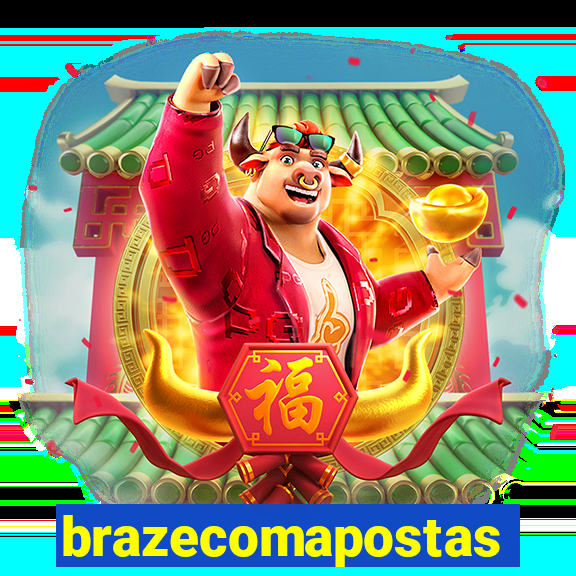 brazecomapostas