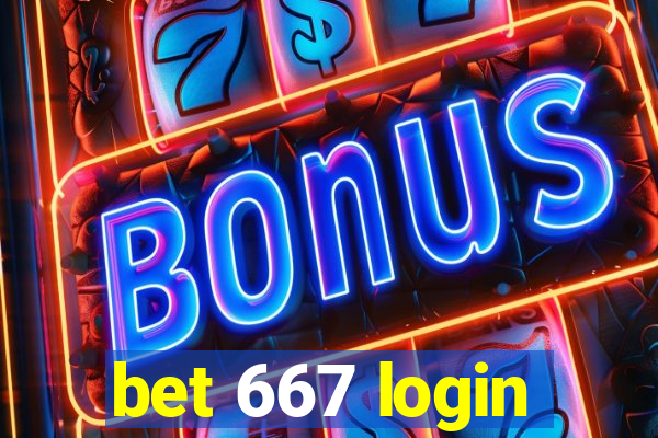 bet 667 login