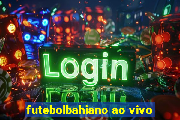 futebolbahiano ao vivo