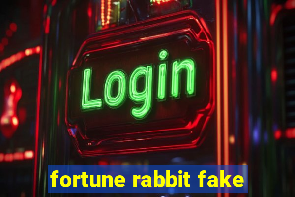 fortune rabbit fake