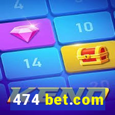 474 bet.com