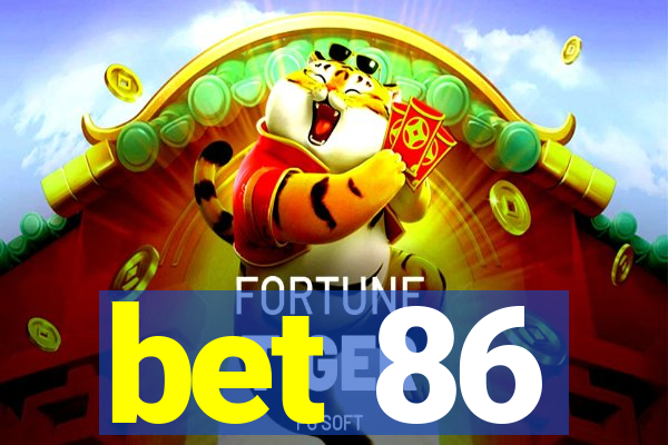 bet 86