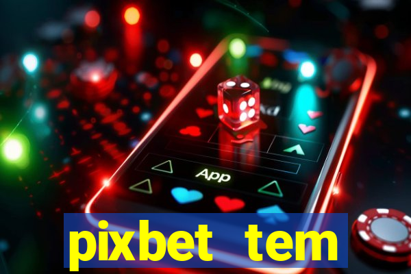 pixbet tem pagamento antecipado