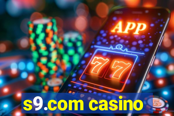 s9.com casino