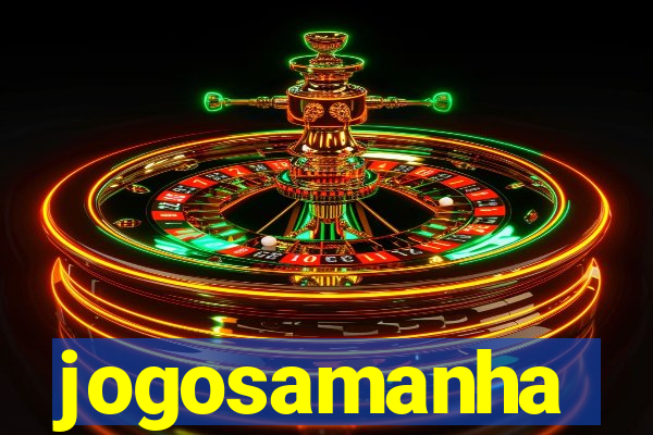 jogosamanha